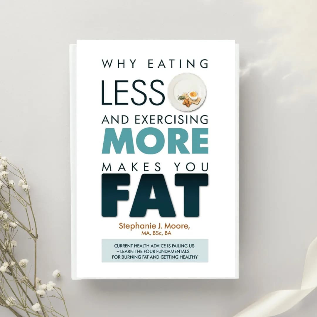 Why Eating Less and Exercising More Makes You Fat